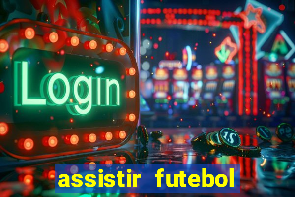 assistir futebol online multi canais